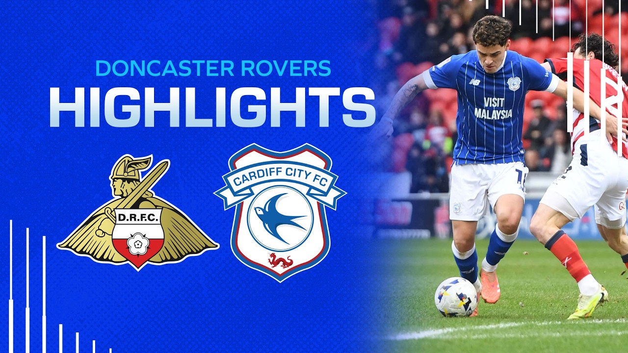 Doncaster Rovers vs Cardiff City Highlights