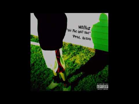 Brent Hollis - Off The Wall Shit (Prod. DJ Akoza)