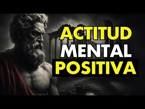 CÓMO APRENDER A PENSAR EN POSITIVO | 12 LECCIONES DE ESTOICISMO