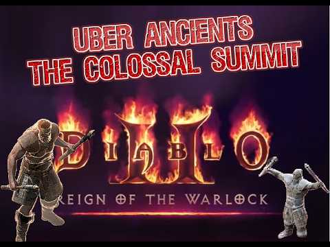 Uber Ancients Diablo 2 Reign of the Warlock Colossal Summit Mosaic Assassin