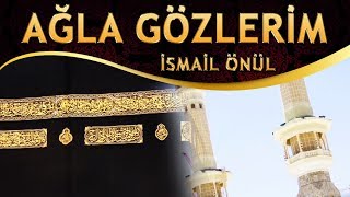İlahi - Ya Rabbi Ben Pişmanım Bütün Günahlarımdan - İsmail önül - Ağla Gözlerim