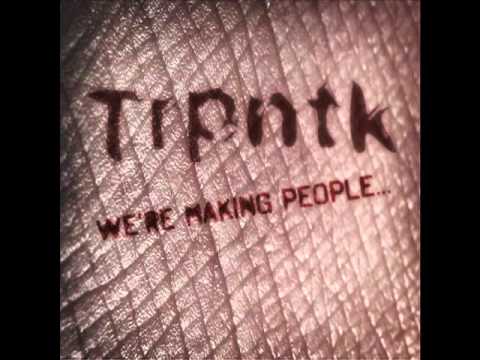 Tripnotik - We're making people