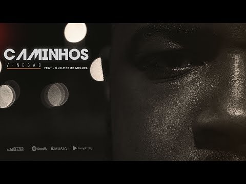 Vnegão | Caminhos ( Feat. Guilherme Miguel )