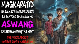 Download lagu MAGKAPATID NA PALABOY NA RUMESPONDE SA BARYONG SINALAKAY NG ASWANG | Kwentong Aswang | True Story mp3