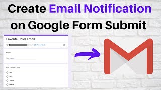 Google Forms - Create Email Notification on Form Submit
