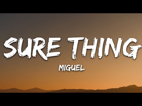 Miguel - Sure Thing (sped up) (Lyrics)