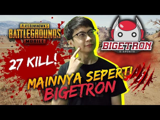 27 KILL! KATA SETIM MAINNYA KAYAK BTR - PUBG Mobile Indonesia