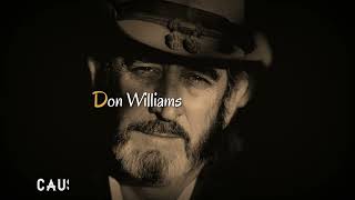 Don Williams-You Keep Coming Round Again