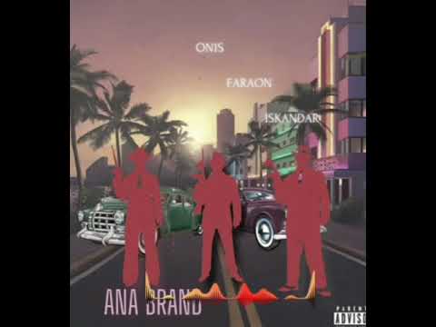ON1S x FARAON x ISKANDAR - AНA BREND