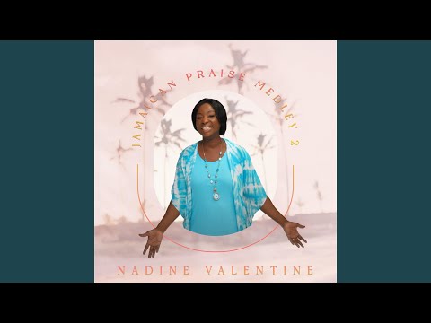 Jamaican Praise Medley 2: Some Sweet Day / I Know Where I'm Going / All the Way / Sweet Jesus