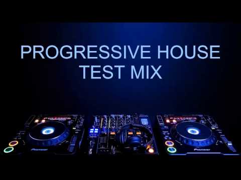 Progressive House Test Mix