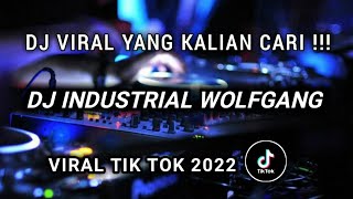 Download lagu INDUSTRIAL WOLFGANG REMIX || VIRAL TIKTOK 2022 FULL BASS mp3 Download lagu INDUSTRIAL WOLFGANG REMIX || VIRAL TIKTOK 2022 FULL BASS mp3