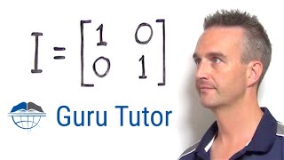 What is an Identity Matrix?