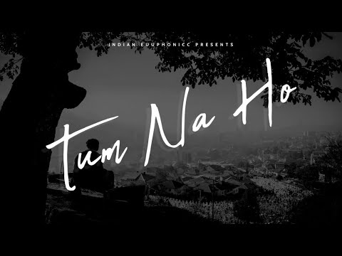 Siddharth Chandra TUM NA HO