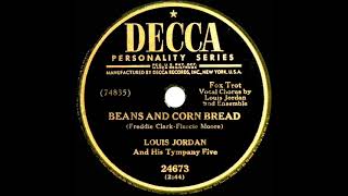 1949 Louis Jordan - Beans And Corn Bread (#1 R&amp;B hit)
