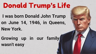 Learn English through Story ✅ Donald Trump Life Story | Graded Reader for English Listening