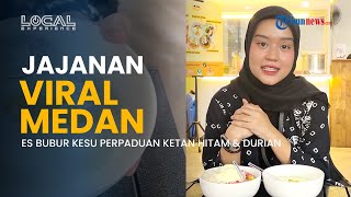 Es Bubur Kesu, Jajanan Legendaris Favorit Warga Medan yang Tetap Eksis Sepanjang Masa