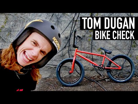 TOM DUGAN - BMX BIKE CHECK
