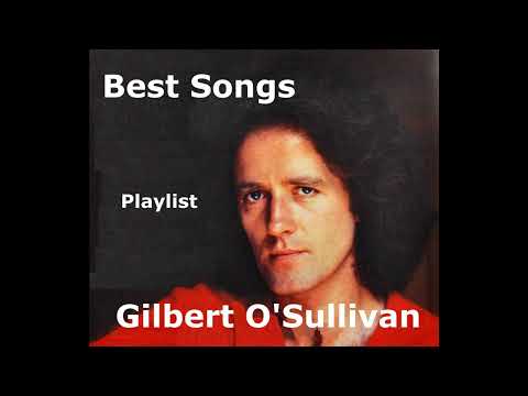 Gilbert O'Sullivan - Greatest Hits Best Songs Playlist