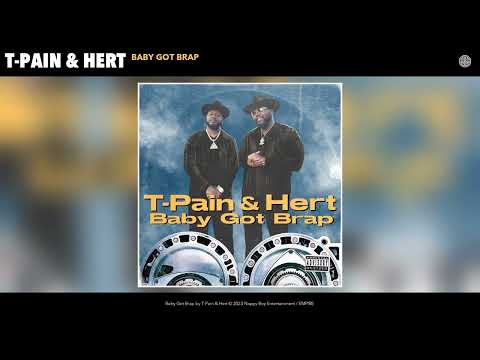 T-Pain & Hert - Baby Got Brap (Official Audio)