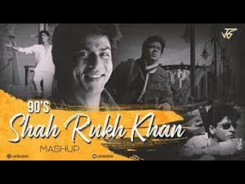 90's SRK Mashup   Jay Guldekar   Best Of Shah Rukh Khan   Kuch Kuch Hota Hai   Kal Ho Na Ho