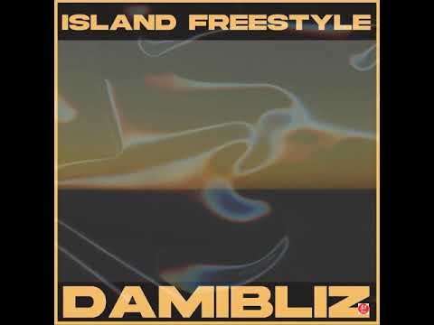DamiBliz - Island Freestyle (Official Audio)