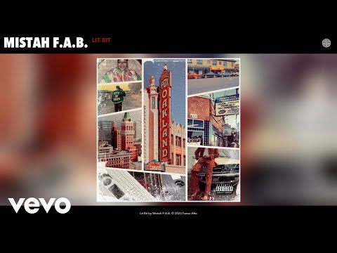 Mistah F.A.B. - Lit Bit (Official Audio)