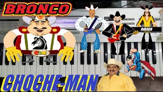 Bronco - Chocheman