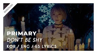 PRIMARY (프라이머리) - Don't Be Shy (아끼지마) ft. ChoA & IRON // Lyrics - Letra