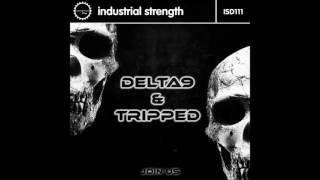Delta 9 & Tripped  - Already Dead IS D111