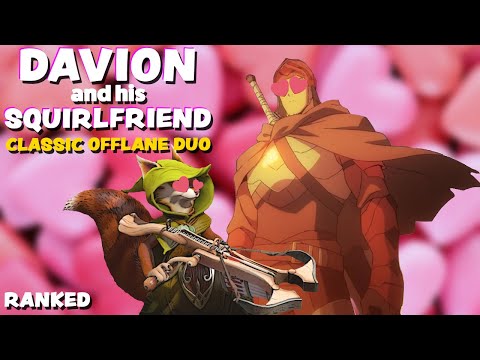 DAVION AND HIS SQUIRLFRIEND - CLASSIC OFFLANE DUO