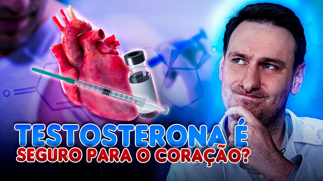 Testosterona causa problema cardíaco? Mito ou Verdade?