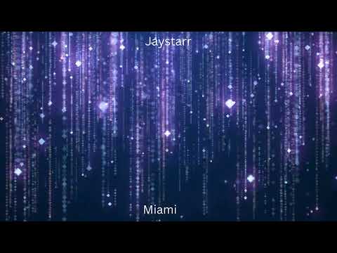 Miami - Jaystarr