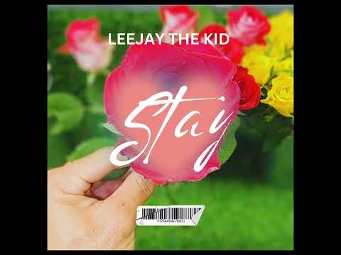 Leejay The Kid - STAY (Audio) prod. JustDan