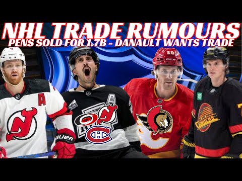 NHL Trade Rumours - Canucks, Sens, Devils, Kings, FSG Selling Penguins, Draisaitl 1K PTS, Waivers