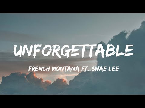 French Montana - Unforgettable (Lyrics) ft. Swae Lee | Katy Perry, Modern Talking,...(Mix Lyrics)