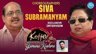 Choreographers Siva Subramanyam Exclusive Interview || Koffee With Yamuna Kishore #14 || #384 video