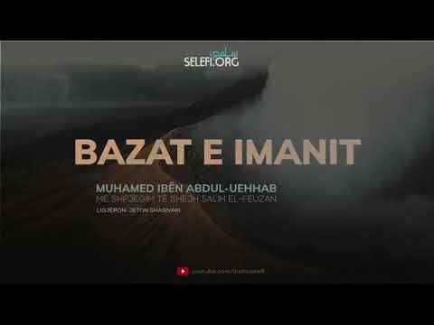 Bazat e Imanit (Mësimi 6) – Jeton Shasivari