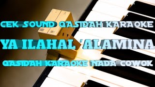 Download lagu YA ILAHAL ALAMINA - QASIDAH KARAOKE LIRIK || NANANG KOSIM || KORG PA 700 mp3