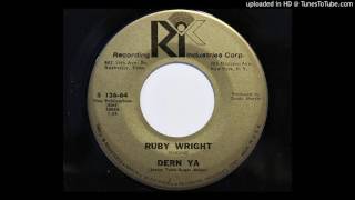 Ruby Wright - Dern Ya (Ric 126-64)