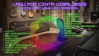 Download lagu Lagu Pop Cinta Viral 2025 Cocok Buat Yang Lagi Kasmaran mp3