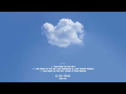M.I.G. - Car Park In The Sky (Lee Burridge & Lost Desert Remix) [ADID045]