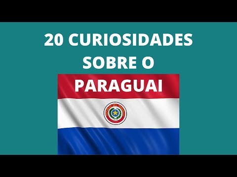 20 CURIOSIDADES SOBRE O PARAGUAI! - Episódio 17