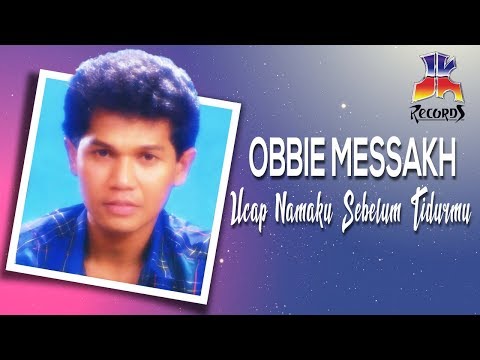 Obbie Messakh - Ucap Namaku Sebelum Tidurmu (Official Audio)