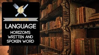 Lore Bites: Language (Horizon&#39;s Written and Spoken Word)