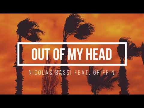 Nicolas Bassi feat. Griffin - Out Of My Head
