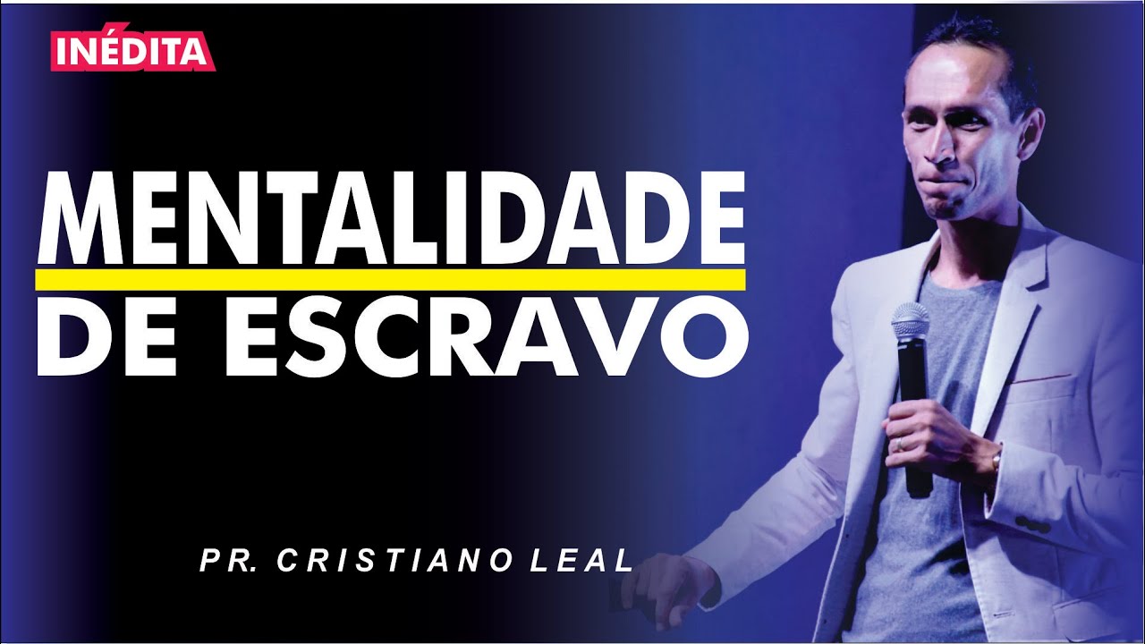 MENTALIDADE DE ESCRAVO