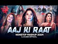 Aaj Ki Raat Nonstop Mashup 2024 Bollywood Dance Hits Stree 2 AJ Music Official