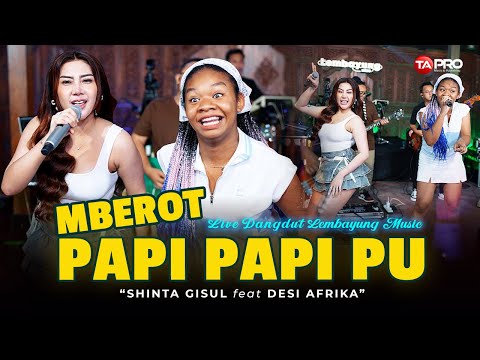 Shinta Gisul Ft.Desi Afrika  -  JOGET MBEROT JAWA TIMUR - PAPI PAPI PU ( Live Lembayung Music)
