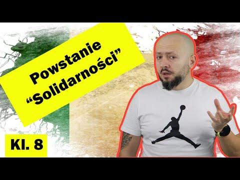 Klasa 8- Powstanie "Solidarności" czyli o tym co tąpnęło komunizmem!